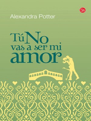 cover image of Tú no vas a ser mi amor